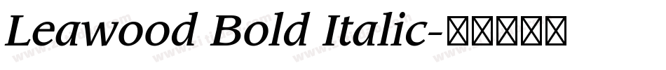 Leawood Bold Italic字体转换